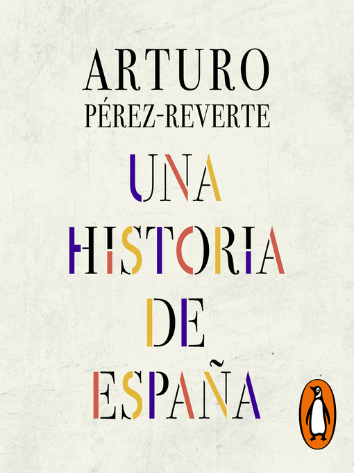 Title details for Una historia de España by Arturo Pérez-Reverte - Wait list